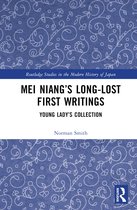 Routledge Studies in the Modern History of Japan- Mei Niang’s Long-Lost First Writings