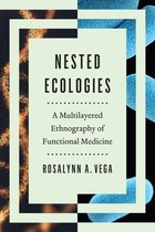 Nested Ecologies – A Multilayered Ethnography of Functional Medicine