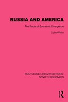 Routledge Library Editions: Soviet Economics- Russia and America
