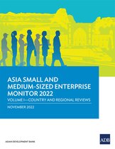 Asia Small and Medium-Sized Enterprise Monitor- Asia Small and Medium-Sized Enterprise Monitor 2022