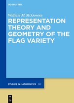 De Gruyter Studies in Mathematics90- Representation Theory and Geometry of the Flag Variety