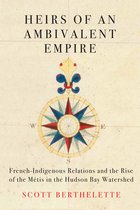 McGill-Queen's Studies in Early Canada / Avant le Canada4- Heirs of an Ambivalent Empire
