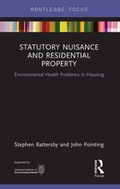Routledge Focus on Environmental Health- Statutory Nuisance and Residential Property