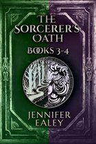 The Sorcerer's Oath - The Sorcerer's Oath - Books 3-4