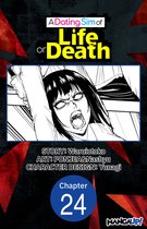 A DATING SIM OF LIFE OR DEATH CHAPTER SERIALS 24 - A Dating Sim of Life or Death #024