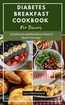 Diabetes Breakfast Recipe Cookbook for Seniors