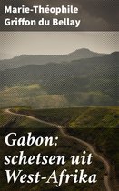 Gabon: schetsen uit West-Afrika