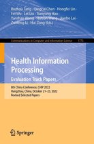 Communications in Computer and Information Science 1773 - Health Information Processing. Evaluation Track Papers