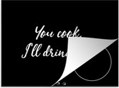 KitchenYeah® Inductie beschermer 59x51 cm - Quotes - Gin - You cook, I'll drink gin - Spreuken - Drank - Kookplaataccessoires - Afdekplaat voor kookplaat - Inductiebeschermer - Inductiemat - Inductieplaat mat