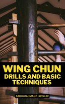 Wing Chun Drills And Basic Techniques