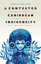 Critical Caribbean Studies-A Contested Caribbean Indigeneity