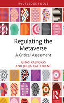 Routledge Research in the Law of Emerging Technologies- Regulating the Metaverse