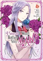 I Swear I Won't Bother You Again! (Manga)- I Swear I Won't Bother You Again! (Manga) Vol. 4