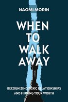 When To Walk Away