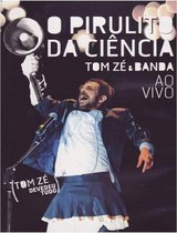 Tom Zé & Banda - O Pirulito Da Ciência. AO Vivo (DVD)
