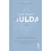 Chœur de Chambre de Namur,Orchestre Philharmonique Royal De Liege - Franck: Hulda (3 CD)