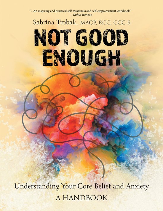 Not Good Enough (ebook), Sabrina Trobak, MACP, RCC, CCCS