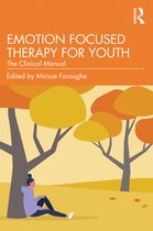 Emotion Focused Therapy for Youth