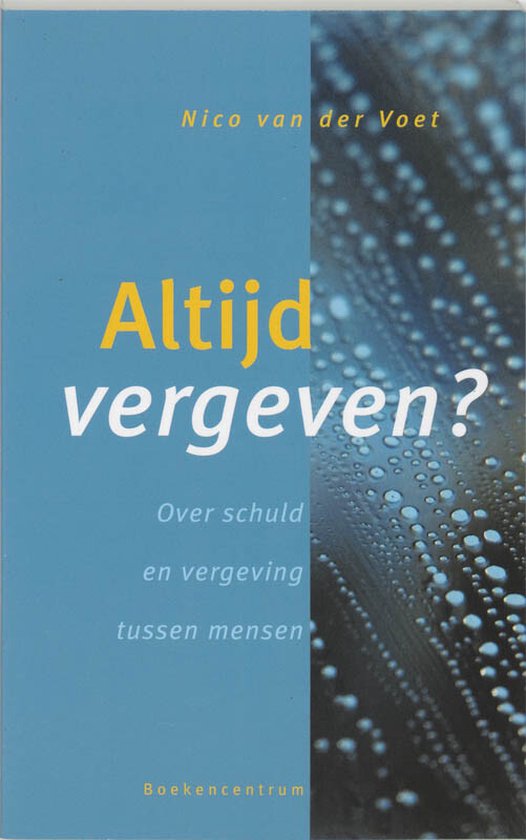 Cover van het boek 'Altijd vergeven?' van Nico van der Voet