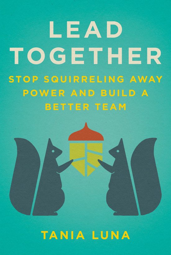 Lead Together (ebook), Tania Luna 9781510776487 Boeken