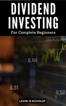 Dividend Investing For Complete Beginners