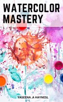 Watercolor Mastery