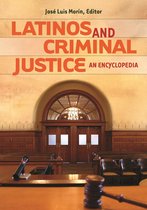 Latinos and Criminal Justice