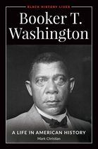 Black History Lives - Booker T. Washington