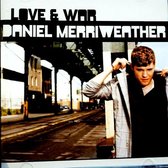 Merriweather Daniel - Love & War