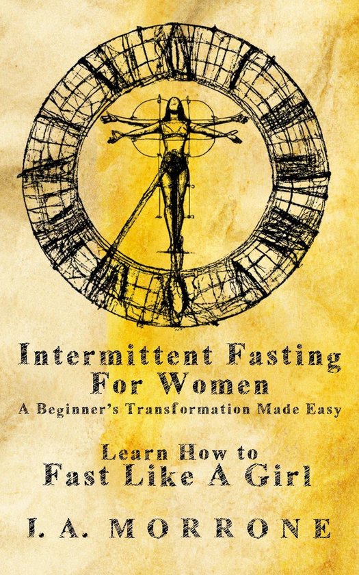 Intermittent Fasting For Women: A Beginner’s Transformation Made Easy ...