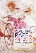 Revisiting Rape in Antiquity