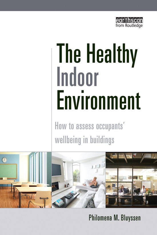 The Healthy Indoor Environment