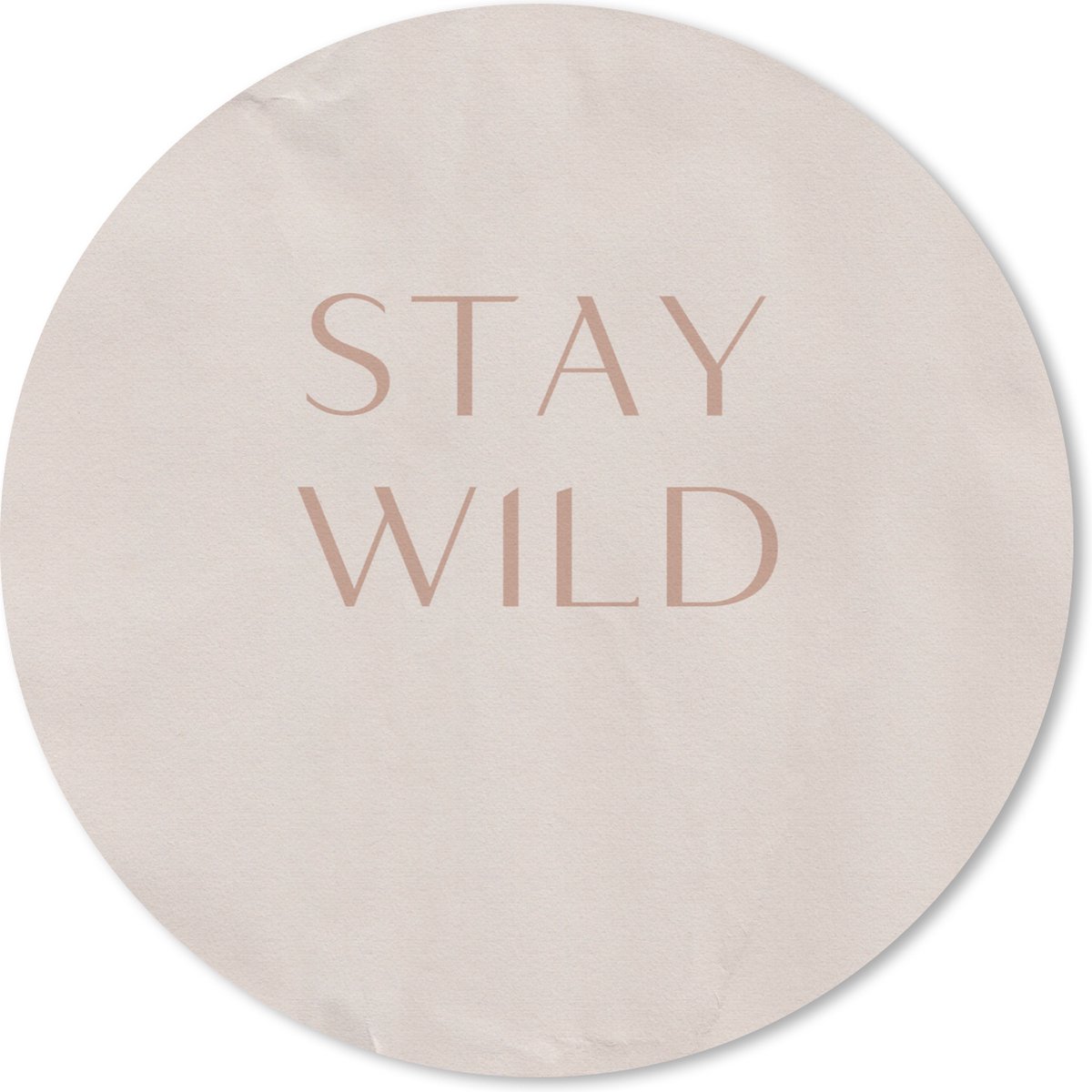 Muismat rond 20x20 cm - Mousepad Quotes - Tekst - Stay wild - Ronde muismatten