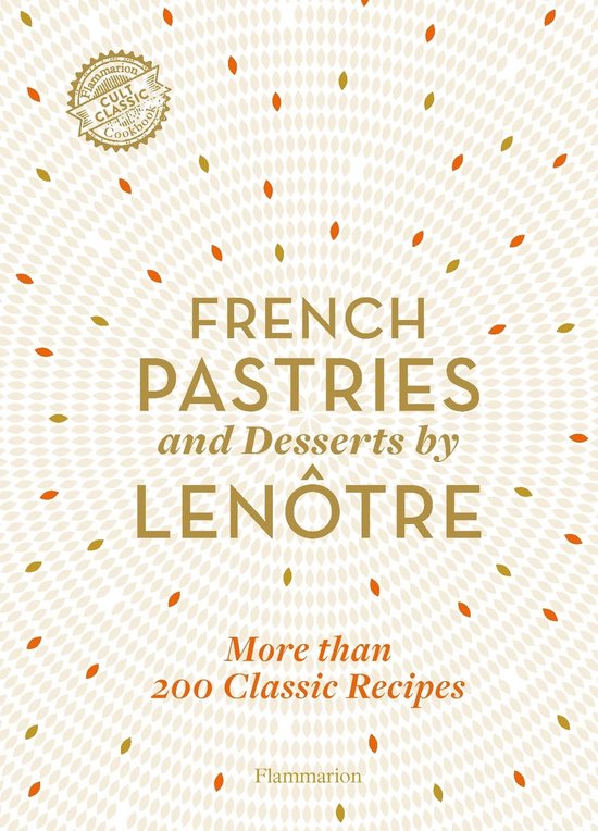French Pastries and Desserts by Lenôtre - cover