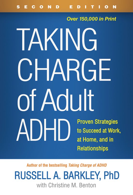 Taking Charge of Adult ADHD, Second Edition