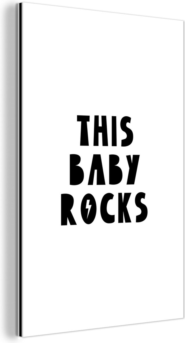 Wanddecoratie Metaal - Aluminium Schilderij Industrieel - Quotes - This baby rocks - Baby - Kinderen - Spreuken - 60x90 cm - Dibond - Foto op aluminium - Industriële muurdecoratie - Voor de woonkamer/slaapkamer