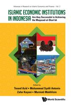 Advances in Research on Islamic Economics and Finance 2 - Islamic Economic Institutions in Indonesia