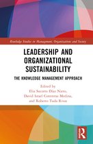 Routledge Studies in Management, Organizations and Society- Leadership and Organizational Sustainability