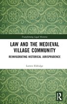 Transforming Legal Histories- Law and the Medieval Village Community