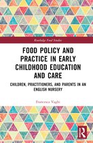 Routledge Food Studies- Food Policy and Practice in Early Childhood Education and Care