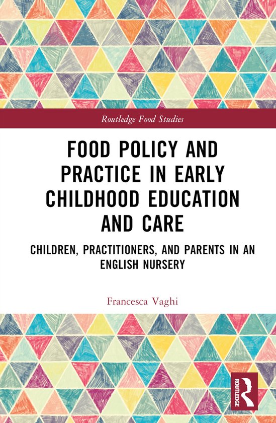 Routledge Food Studies- Food Policy and Practice in Early Ch ... - cover