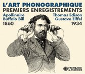 Various Artists - L'Art Phonographique Premiers Enregistrements 1860 (CD)