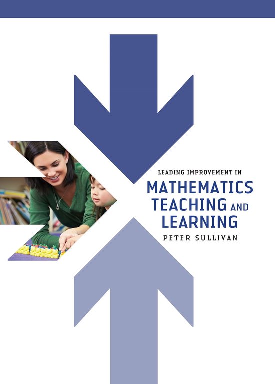Leading improvement in mathematics teaching and learning (ebook), Peter ...