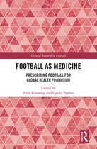 Critical Research in Football- Football as Medicine