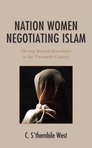 The Africana Experience and Critical Leadership Studies - Nation Women Negotiating Islam