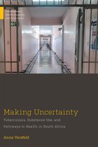 Medical Anthropology- Making Uncertainty