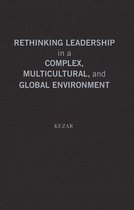 Rethinking Leadership Practices in a Complex, Multicultural, and Global Environment