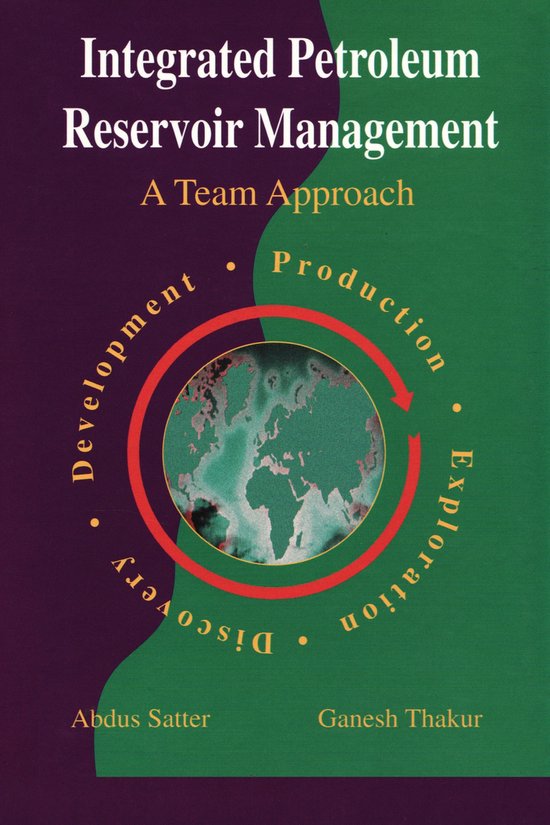 Integrated Petroleum Reservoir Management | 9781593702618 | Dr. Abdus ...