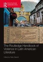 Routledge Literature Handbooks-The Routledge Handbook of Violence in Latin American Literature