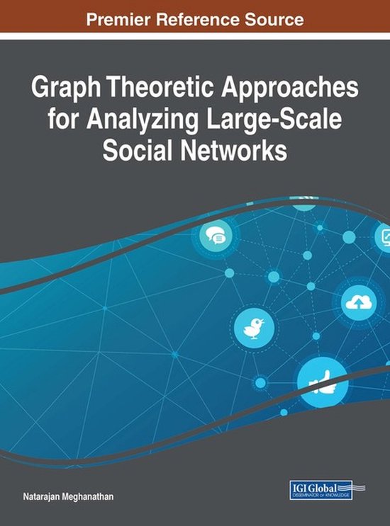 Graph Theoretic Approaches for Analyzing Large-Scale Social  ... - cover